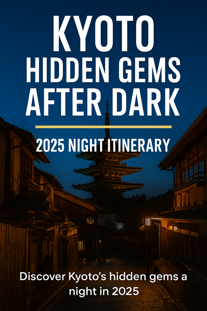 Night view of Yasaka Pagoda with lantern-lit street, Kyoto Hidden Gems After Dark 2025